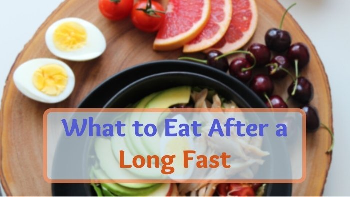 best foods to break a fast (what to eat after fasting)